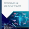 Deep Learning for Healthcare Services