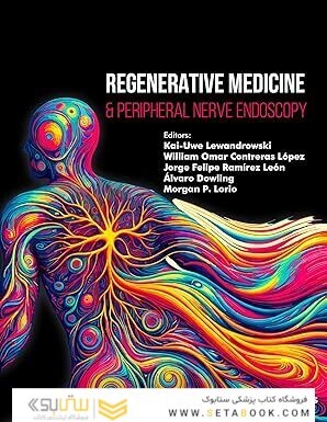 Regenerative Medicine & Peripheral Nerve Endoscopy
