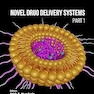 Novel Drug Delivery Systems (Part 1)