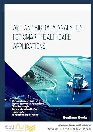 AIoT and Big Data Analytics for Smart Healthcare Applications
