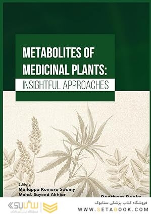Metabolites of Medicinal Plants: Insightful Approaches