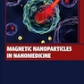 Magnetic Nanoparticles in Nanomedicine