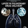 Lipids in Pulmonary Drug Delivery 1st Edition