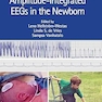 An Atlas of Amplitude-Integrated EEGs in the Newborn 3rd Edition