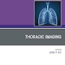 Thoracic Imaging, An Issue of Clinics in Chest Medicine