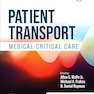 Patient Transport: Medical Critical Care 1st Edition