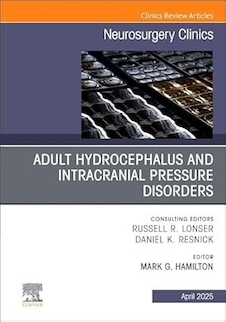 عکس Adult Hydrocephalus and Intracranial Pressure Disorders, An Issue of Neurosurgery Clinics of North America