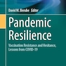 Pandemic Resilience: Vaccination Resistance and Hesitance, Lessons from COVID-19