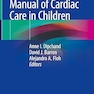 Manual of Cardiac Care in Children