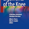 Ligaments of the Knee: A Machine-Generated Literature Overview