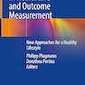 Innovations in Healthcare and Outcome Measurement: New Approaches for a Healthy Lifestyle