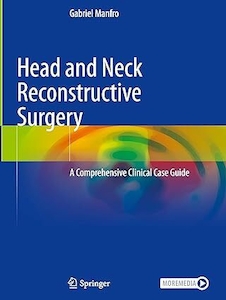 عکس Head and Neck Reconstructive Surgery: A Comprehensive Clinical Case Guide