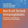 Non B cell-Derived Immunoglobulins: The Structure, Characteristics and the Implication on Clinical Medicine