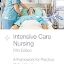 Intensive Care Nursing: A Framework for Practice 5th Edition