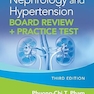 Nephrology and Hypertension Board Review