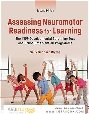 Assessing Neuromotor Readiness for Learning: The INPP Developmental Screening Test and School Intervention Programme