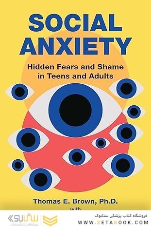 Social Anxiety: Hidden Fears and Shame in Teens and Adults