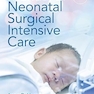Manual of Neonatal Surgical Intensive Care Fourth Edition