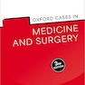 Oxford Cases in Medicine and Surgery 3rd Edition