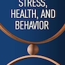 Stress, Health, and Behavior 1st Edition
