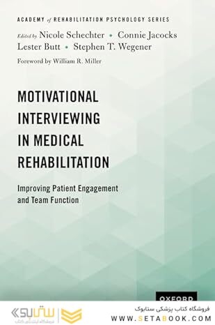 Motivational Interviewing in Medical Rehabilitation: Improving Patient Engagement and Team Function