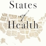 States of Health: The Ethics and Consequences of Policy Variation in a Federal System