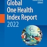 Global One Health Index Report 2022