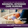 Certification and Core Review for Neonatal Intensive Care Nursing