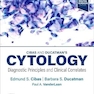 Cibas and Ducatman’s Cytology: Diagnostic Principles and Clinical Correlates 6th Edition
