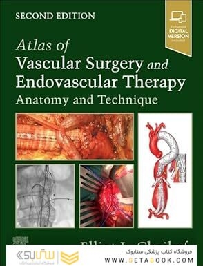 Atlas of Vascular Surgery and Endovascular Therapy: Anatomy and Technique 2nd Edition