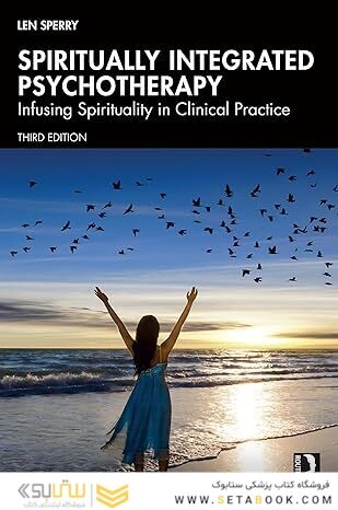 Spiritually Integrated Psychotherapy: Infusing Spirituality in Clinical Practice 3rd Edition