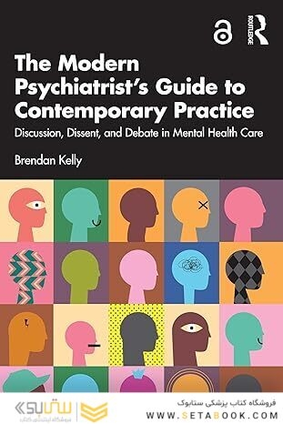 The Modern Psychiatrist’s Guide to Contemporary Practice 1st Edition