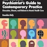 The Modern Psychiatrist’s Guide to Contemporary Practice 1st Edition