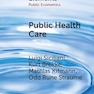 Public Health Care (Elements in Public Economics)