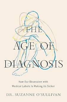 عکس The Age of Diagnosis: How Our Obsession with Medical Labels Is Making Us Sicker