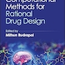Computational Methods for Rational Drug Design 1st Edition