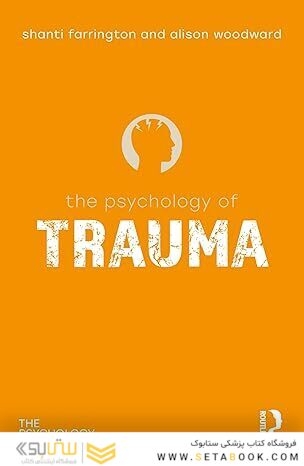 The Psychology of Trauma (The Psychology of Everything) 1st Edition