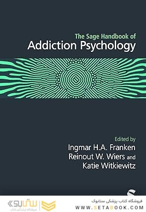 The Sage Handbook of Addiction Psychology 1st Edition