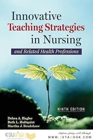 Innovative Teaching Strategies in Nursing and Related Health Professions 9th Edition