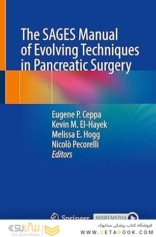 The SAGES Manual of Evolving Techniques in Pancreatic Surgery