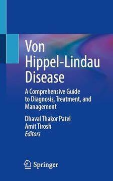 عکس Von Hippel-Lindau Disease: A Comprehensive Guide to Diagnosis, Treatment, and Management
