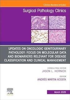 عکس Updates on Oncologic Genitourinary Pathology: Focus on Molecular Data and Biomarkers Relevant for Disease Classification and Clinical Management