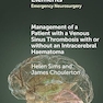 Management of a Patient with a Venous Sinus Thrombosis with or without an Intracerebral Haematoma