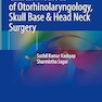 Clinical Methods of Otorhinolaryngology, Skull Base & Head Neck Surgery