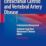 Extracranial Carotid and Vertebral Artery Disease: Contemporary Management Second Edition