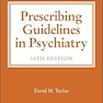 The Maudsley Prescribing Guidelines in Psychiatry
