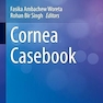 Cornea Casebook (Current Practices in Ophthalmology)