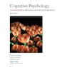 Cognitive Psychology: Connecting Mind, Research, and Everyday Experience 6th Edition