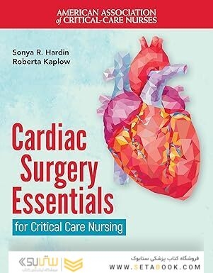 Cardiac Surgery Essentials for Critical Care Nursing 4th Edition