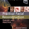Practical Facial Reconstruction: Theory and Practice 2nd Edition